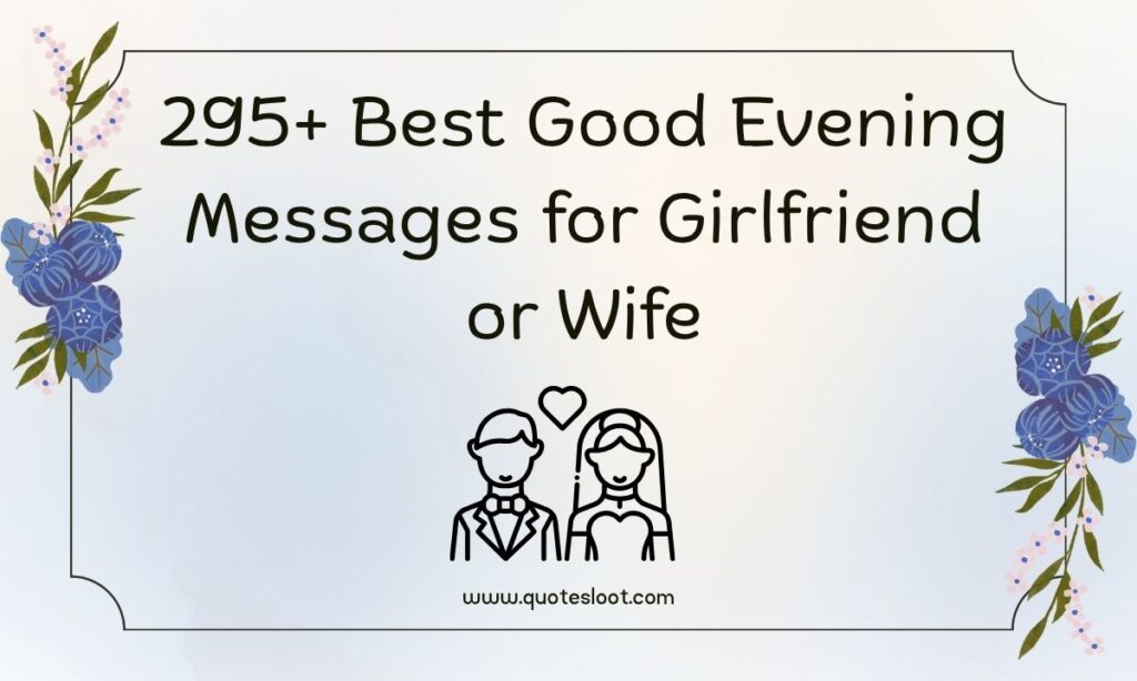 Best Good Evening Messages for Girlfriend or Wife