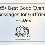 Best Good Evening Messages for Girlfriend or Wife