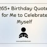 Birthday Quotes for Me to Celebrate Myself