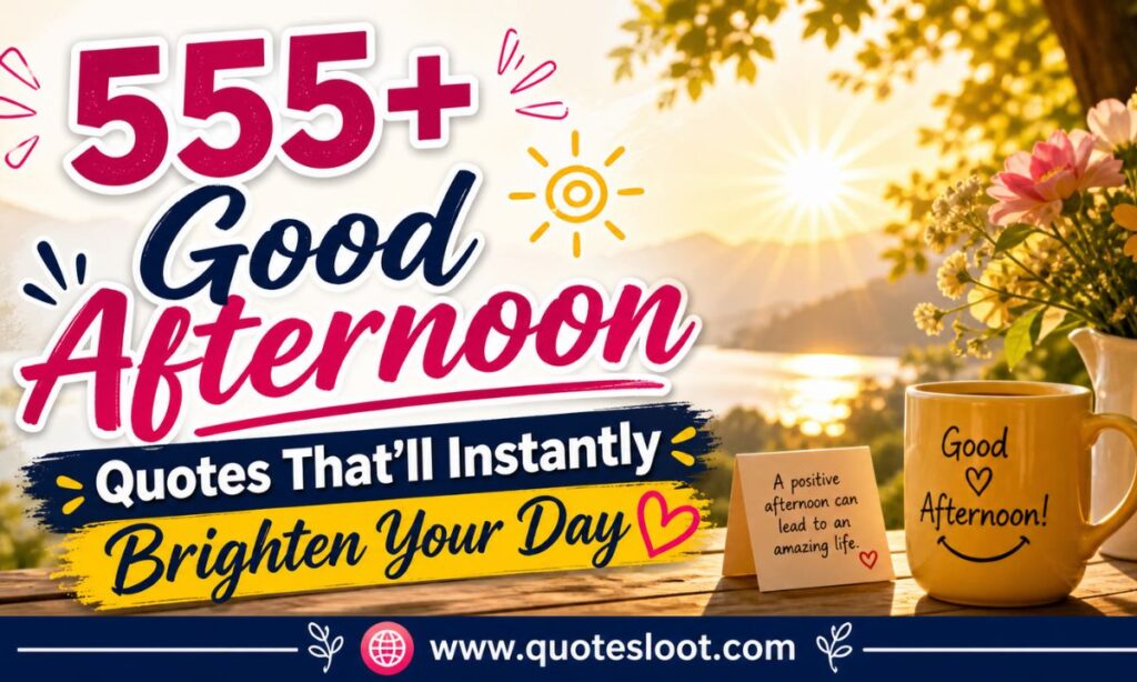 Good Afternoon Quotes