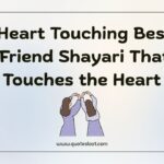 Heart Touching Best Friend Shayari That Touches the HeartΒ