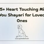 Heart Touching Miss You Shayari for Loved Ones