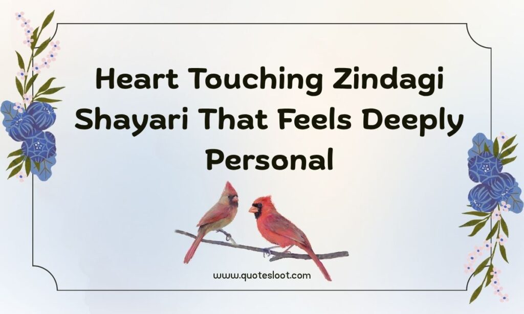 Heart Touching Zindagi Shayari