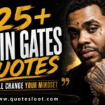 Kevin Gates Quotes