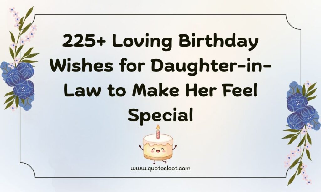 Loving Birthday Wishes for Daughter-in-Law to Make Her Feel Special