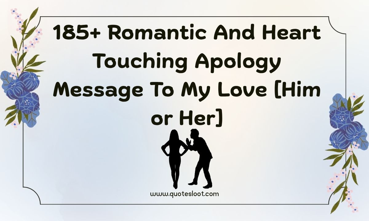 Romantic And Heart Touching Apology Message To My Love