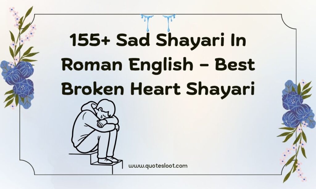 Sad Shayari In Roman English