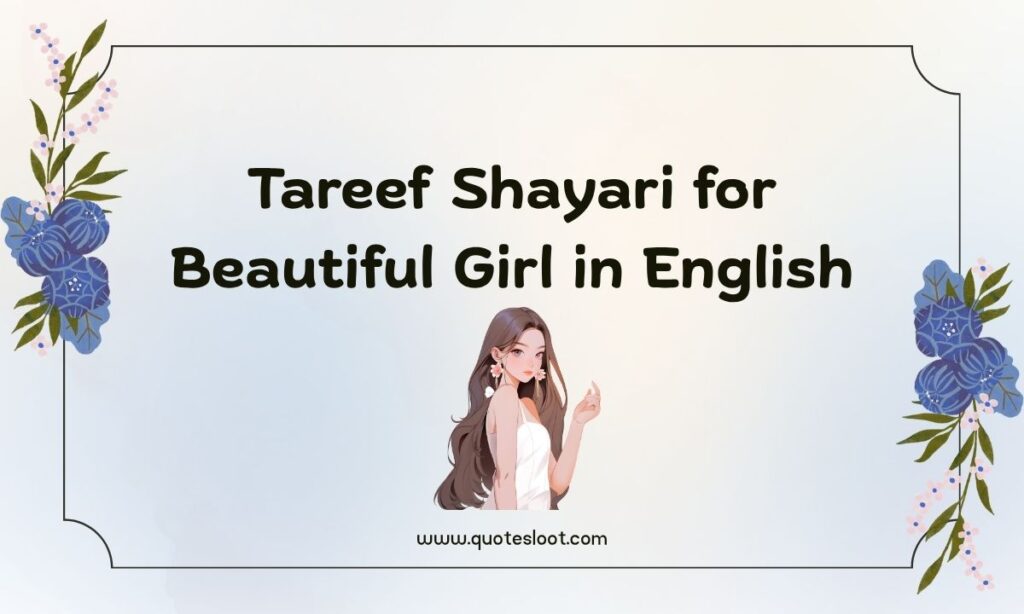 Tareef Shayari for Beautiful Girl in English