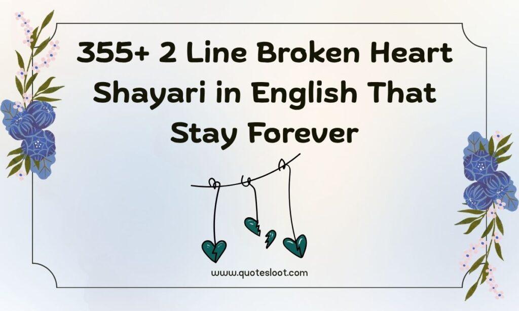 2 Line Broken Heart Shayari in English