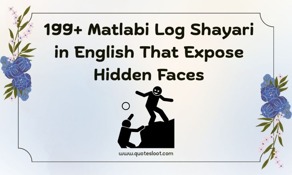Matlabi Log Shayari in English