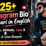 225+ Instagram Bio Shayari in English _ Stylish, Attitude, Love & Sad 2-Line Shayari