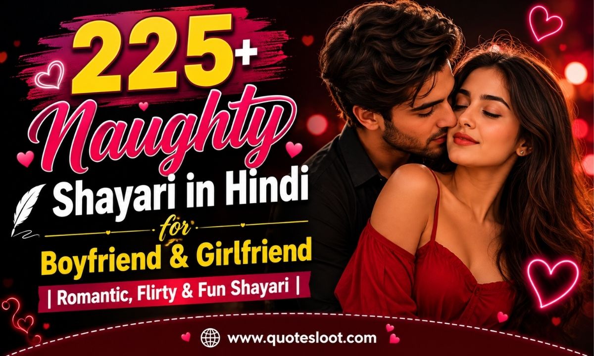 225+ Naughty Shayari in Hindi for Boyfriend & Girlfriend _ Romantic, Flirty & Fun Shayari