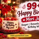 99+ Happy Birthday Meri Jaan Shayari _ Romantic I Love You Birthday Wishes